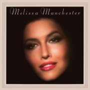 Melissa Manchester - Melissa Manchester (Expanded Edition) (1979)
