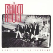 Baton Rouge - Lights Out On The Playground (1991)
