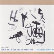 Sonic Openings Under Pressure - Muhheankuntuk (2007)