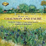 Andrés Cárdenes, Elizabeth Pridgen and Vega Quartet - Music of Chausson & Fauré (2019) [Hi-Res]