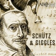 Austin Baroque Orchestra & Chorus - Schütz & Giggles (Live at St. Martin's in Austin) (2022)