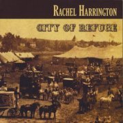 Rachel Harrington - City of Refugee (2008)