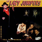 The Lazy Jumpers - Somebody Tell That Woman (2006)