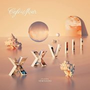 Café Del Mar - Café del Mar XXVIII (Vol. 28) (2022)