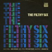 The Filthy Six - The Filthy Six (2010)