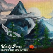 Windy Pines - Under the Mountain (2025) [Hi-Res]