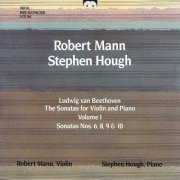 Stephen Hough, Robert Mann - Beethoven: The Sonatas for Violin and Piano, Vol. 1 (1987)