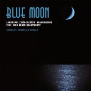 Landespolizeiorchester Brandenburg - Blue Moon (2013) [Hi-Res]