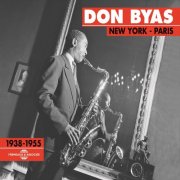 Don Byas - New York - Paris (1938-1955) (Remastered) (2016)