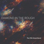 The 19th Street Band - Diamond In The Rough (2020)