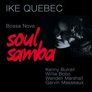 Ike Quebec - Bossa Nova Soul Samba (Bonus Track Version) (1962)