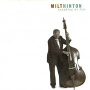 Milt Hinton - Laughing At Life (1995)