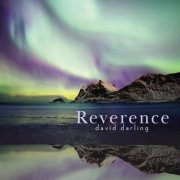 David Darling - Reverence (2022) [Hi-Res]