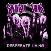 Swingin' Thing - Desperate Living (2009/2016) CD-Rip