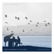 Jeff Franzel - The Cinematic Piano Experience (2021) Hi-Res