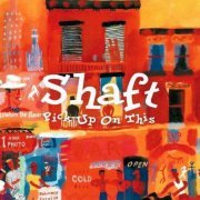 Shaft - Pick Up on This (2000)