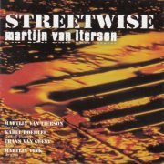 Martijn van Iterson - Streetwise (2006)