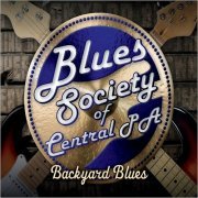 VA - Blues Society Of Central PA: Backyard Blues (2019)