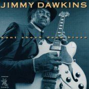 Jimmy Dawkins - Kant Sheck Dees Bluze (2005)