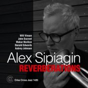 Alex Sipiagin feat. Will Vinson, John Escreet, Makar Novikov, Donald Edwards, Aubrey Johnson - Reverberations (2025) [Hi-Res]