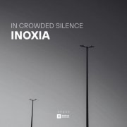 Inoxia - In Crowded Silence (2025)