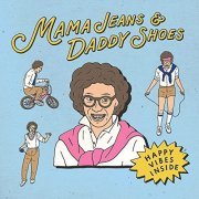 Ma Nien Shien - Mama Jeans and Daddy Shoes (2021) Hi-Res