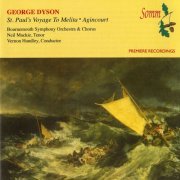 Vernon Handley - Dyson: St Paul's Voyage to Melita & Agincourt (2014)