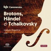 Cammerata & Joaquin Riquelme - Cammerata - Brotons, Händel & Tchaikovsky (2016) [DSD & Hi-Res]