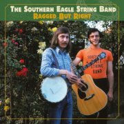 Southern Eagle String Band - Ragged But Right (2021)