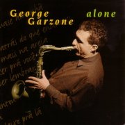 George Garzone - Alone (1995)