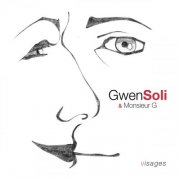 Gwen Soli & Monsieur G - Visages (2025)