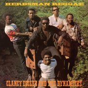 Clancy Eccles & The Dynamites - Herbsman Reggae (1970)