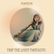 Fonteyn - Trip the Light Fantastic (2022)