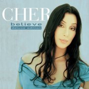 Cher - Believe (25th Anniversary Deluxe Edition) (2023) [Hi-Res]