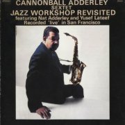 Cannonball Adderley Sextet - Jazz Workshop Revisited (2001) 320 kbps+CD Rip