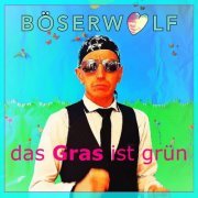 Böser Wolf - Das Gras ist grün (2023)