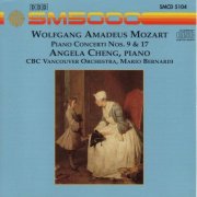 Angela Cheng, CBC Vancouver Orchestra and Mario Bernardi - Mozart: Piano Concerto Nos. 9 and 17 (2000)