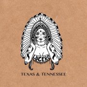 Lucero - Texas & Tennessee (2014)