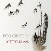 Bob Gingery - Kittyhawk (2023)