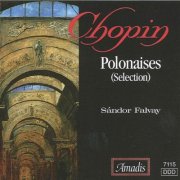 Sandor Falvai - Chopin: Polonaises (Selections) (1995)