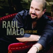 Raul Malo - Lucky One (2008)