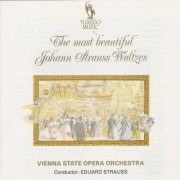 Eduard Strauss - The Most Beautiful Johann Strauss Waltzes (1990)