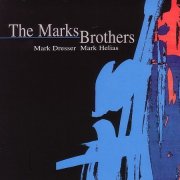 Mark Dresser, Mark Helias - The Marks Brothers (2000)