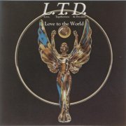 L.T.D. - Love To The World (1976/1996) CD-Rip