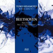 Yuko Hisamoto - Beethoven Zyklus Vol. 1　Beethoven: Piano Sonatas Nos. 1, 4, 5 & 8 “Pathétique” (2024)