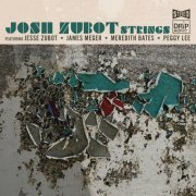 Josh Zubot Strings - Josh Zubot Strings (2023) Hi-Res