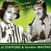 Jo Stafford & Gordon MacRae - Golden Voices! Golden Memories! (2001)