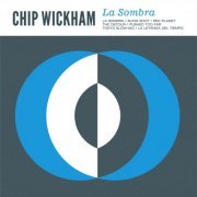 Chip Wickham - La Sombra (2017)