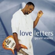 Gerald Veasley - Love Letters (1999)