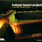 Holland Tunnel Project - A Smooth Blend Of Jazz (1999)